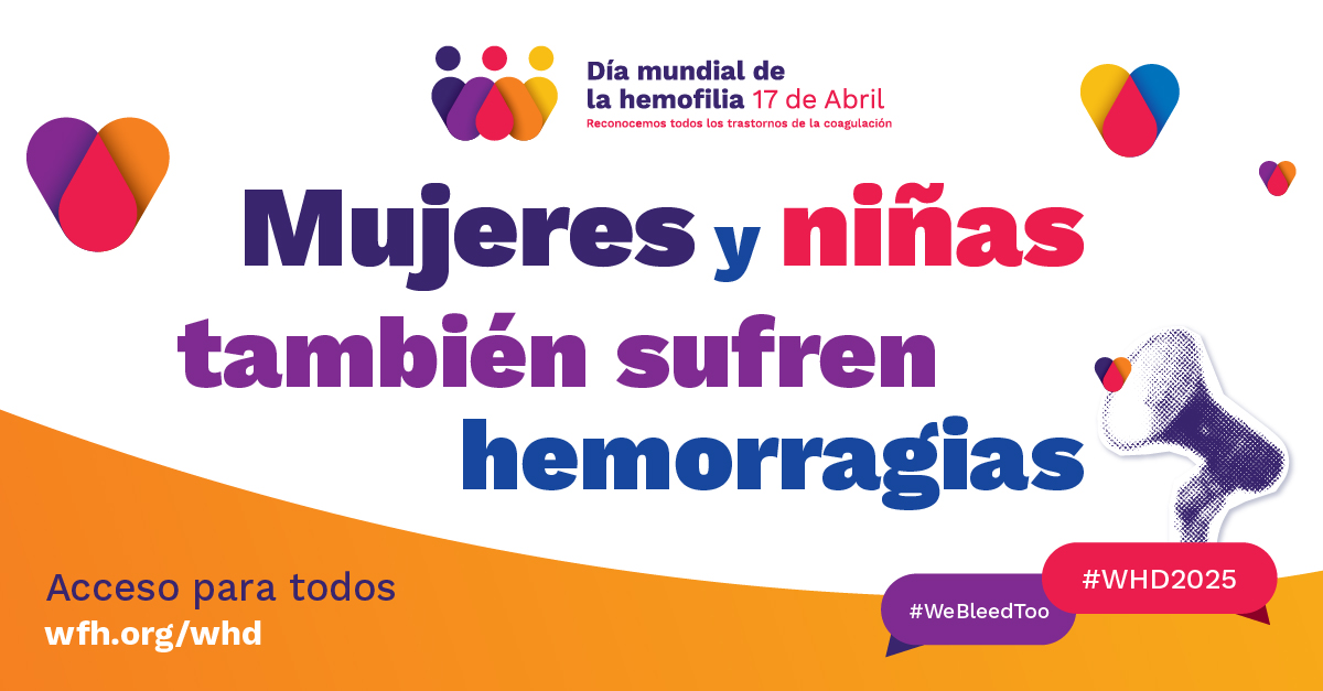 World Hemophilia Day. This year’s theme is “Access for all: Women and girls bleed too”.