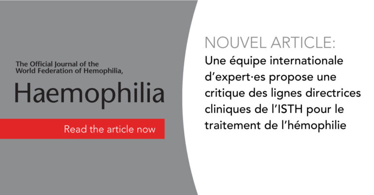 Une équipe internationale d’expert·es propose une critique des lignes directrices cliniques de l’ISTH pour le traitement de l’hémophilie