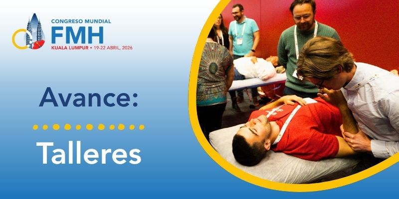 Un Adelanto de los talleres del Congreso Mundial 2026 de la FMH: ¡Eche un vistazo a lo que le espera!