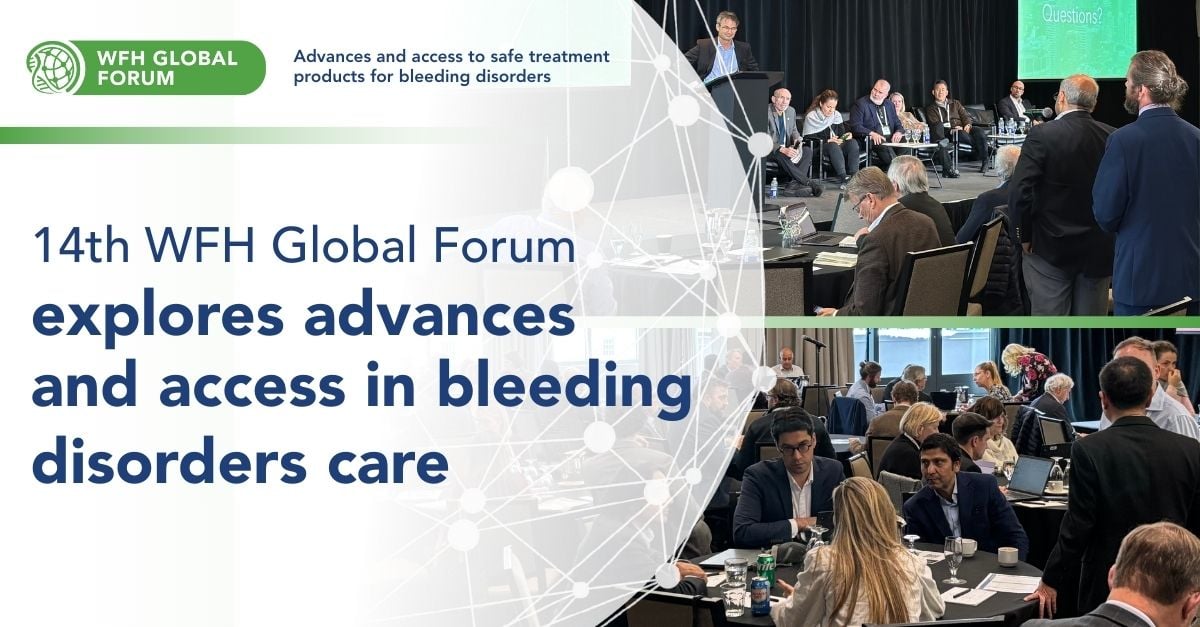 14th WFH Global Forum explores advances and access in bleeding disorders care