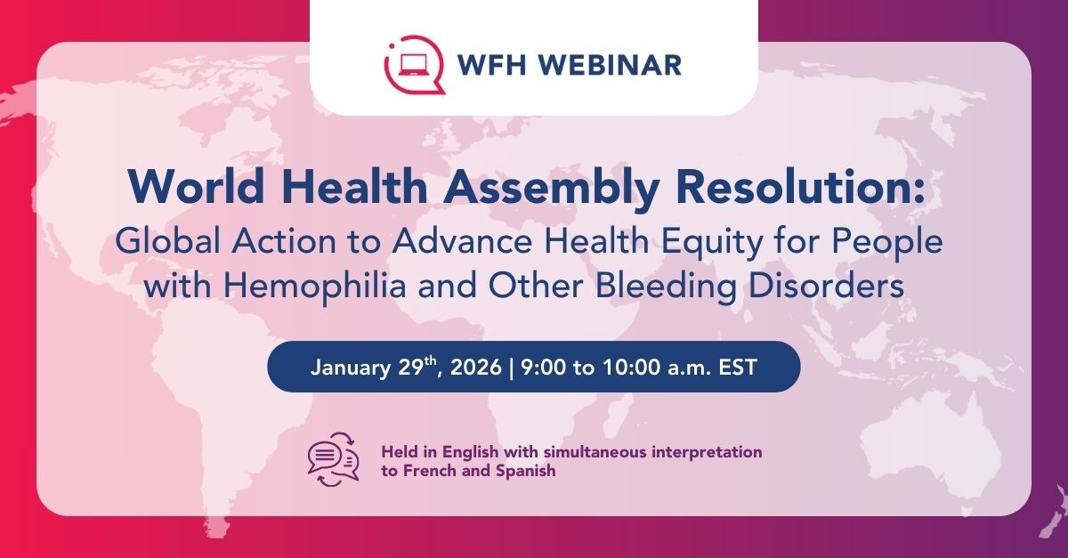 Important: WFH webinar on a WHA resolution on hemophilia and other bleeding disorders