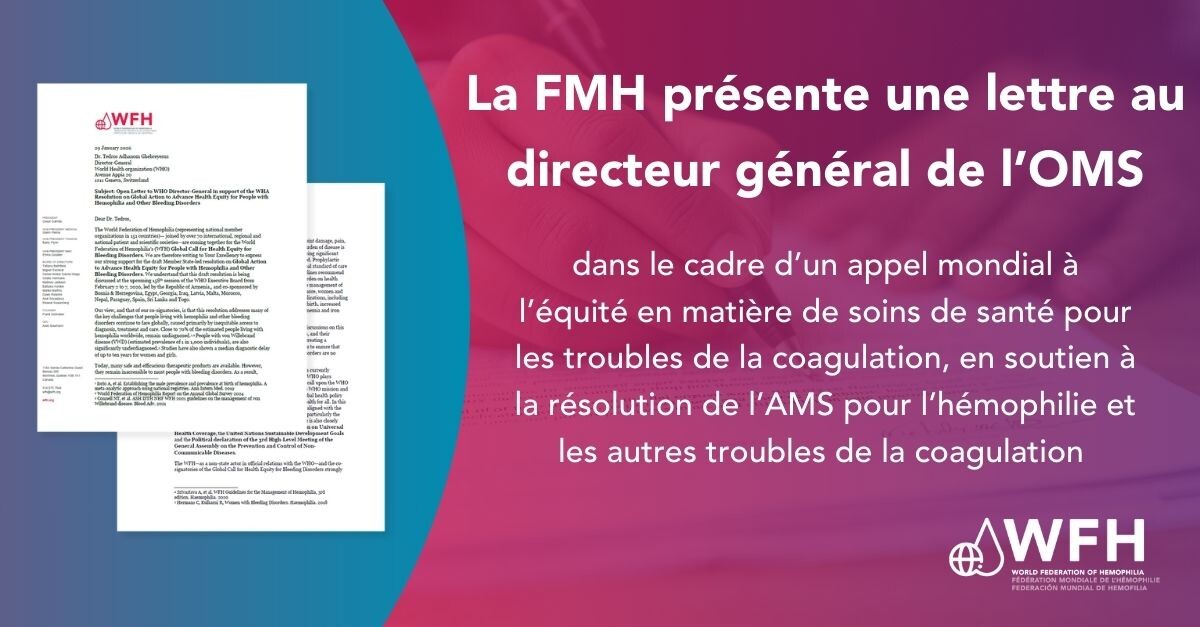 La FMH présente une lettre au directeur général de l’OMS dans le cadre d’un appel mondial à l’équité en matière de soins de santé pour les troubles de la coagulation, en soutien à la résolution de l’AMS pour l’hémophilie et les autres troubles de la coagulation header
