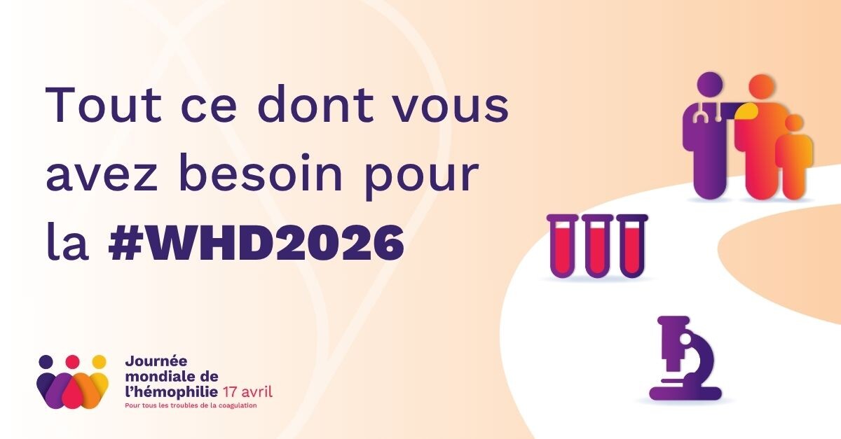Tout ce dont vous avez besoin pour la Journée mondiale de l’hémophilie 2026