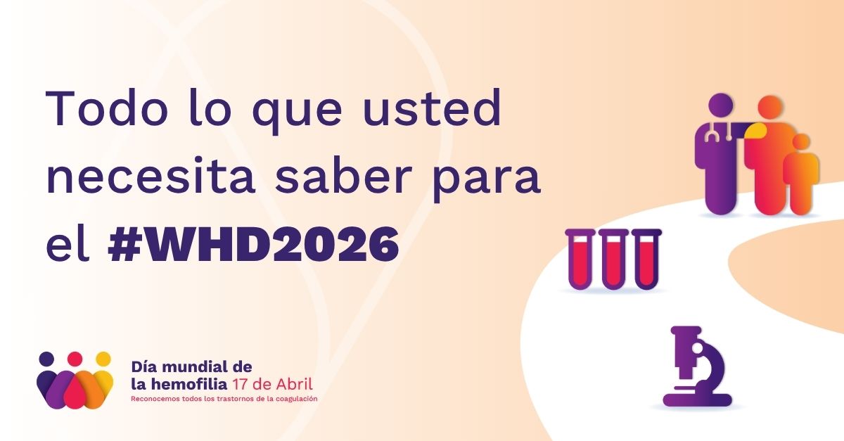 Todo lo que usted necesita saber para el Día mundial de la hemofilia 2026