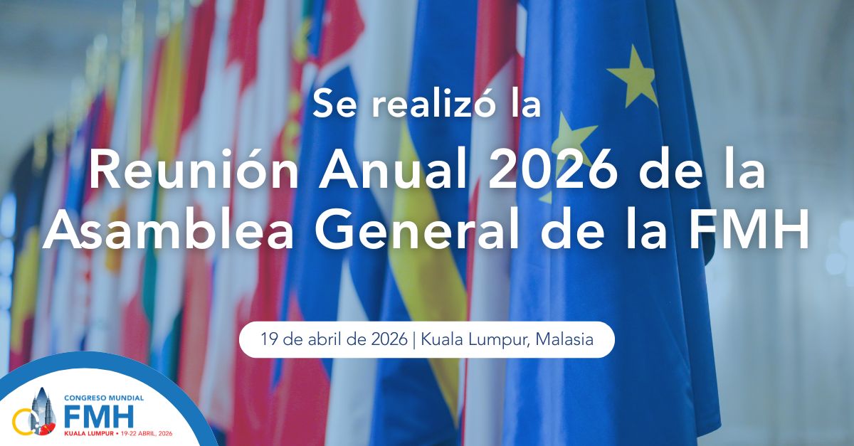 Se realizó la Reunión Anual 2026 de la Asamblea General de la FMH
