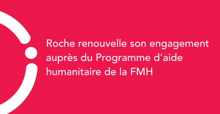 Roche renouvelle son engagement auprès du Programme d’aide humanitaire de la FMH