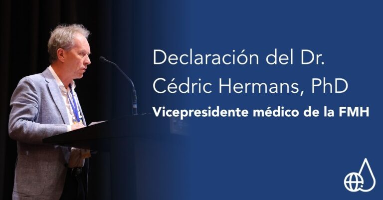 Cédric Hermans, nuevo vicepresidente médico de la FMH, hace un llamado a la movilización mundial en servicio de las personas con trastornos de la coagulación