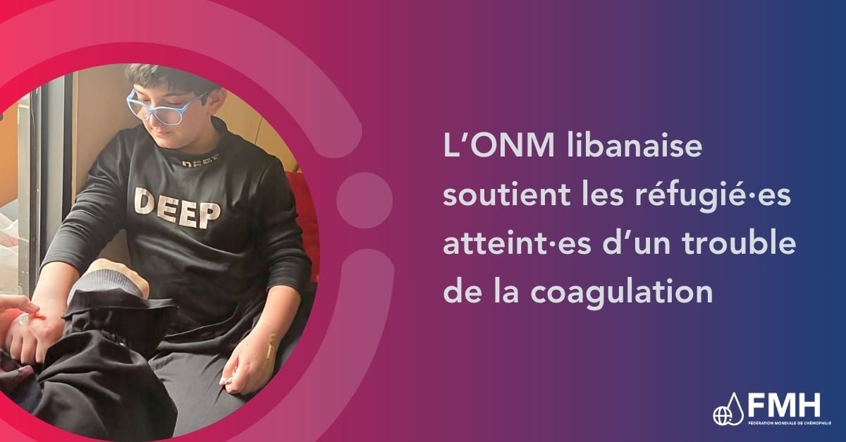 L’ONM libanaise soutient les réfugié·es atteint·es d’un trouble de la coagulation