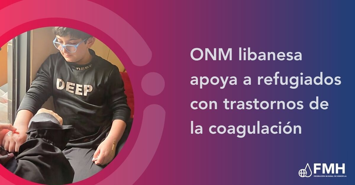 ONM libanesa apoya a refugiados con trastornos de la coagulación