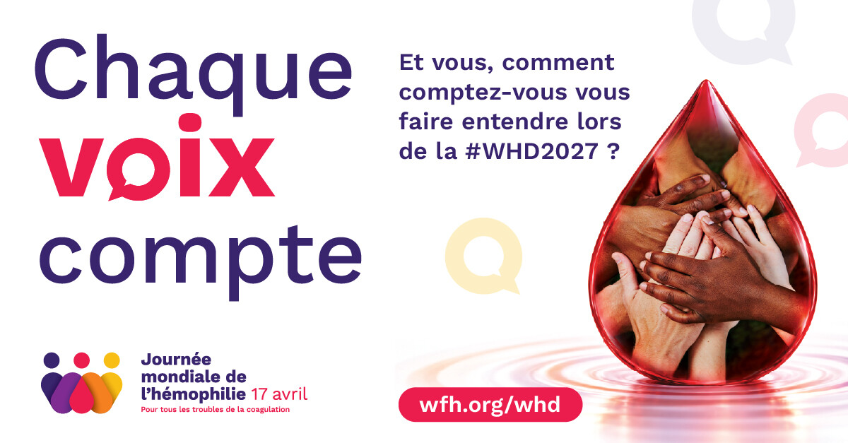 Chaque voix compte : Journée mondiale de l’hémophilie 2027